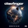 CLAWFINGER "Before We All Die"